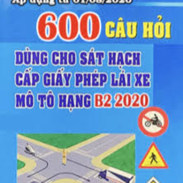 GIẢI ĐỀ 600 CÂU ÔTÔ B - C - D - E - F